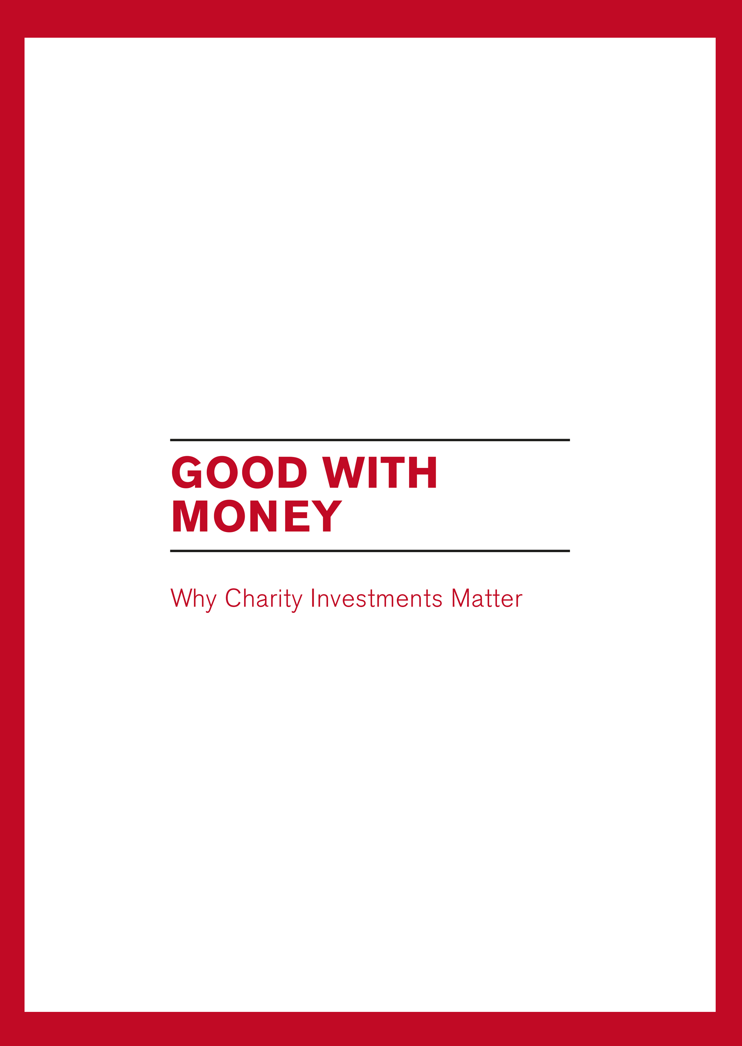 Report cover. It reads: Good with money: why charity investments matter